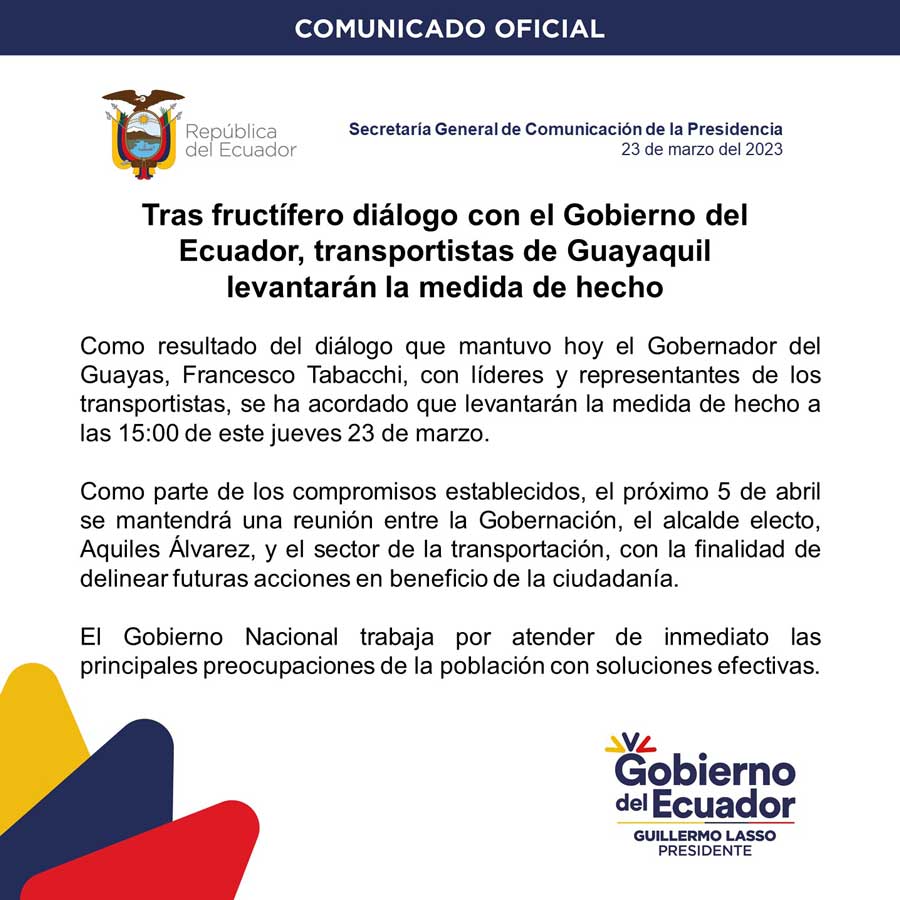 COMUNICADO OFICIAL | Tras diálogo fructífero entre el Gobierno del Ecuador, transportistas de Guayaquil levantarán la medida de hecho.