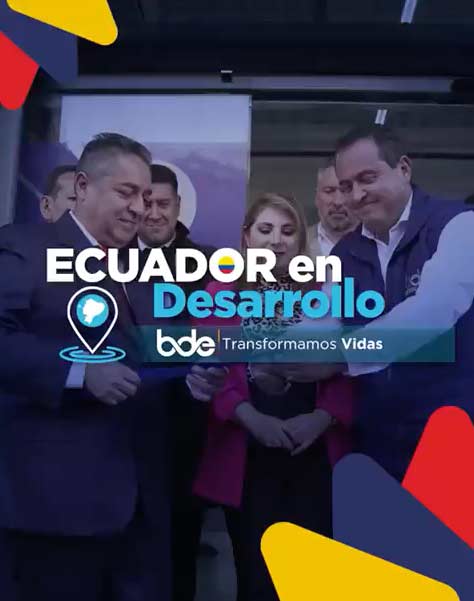 [video] El trabajo continúa Banco de Desarrollo del Ecuador, #TransformamosVidas