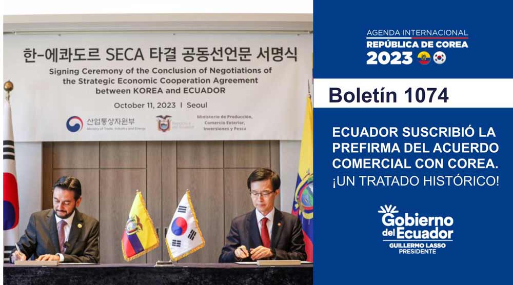 Bajo el liderazgo del Presidente Guillermo Lasso, la conclusión de las negociaciones del acuerdo con Corea es el resultado de una exitosa negociación técnica y diplomática.