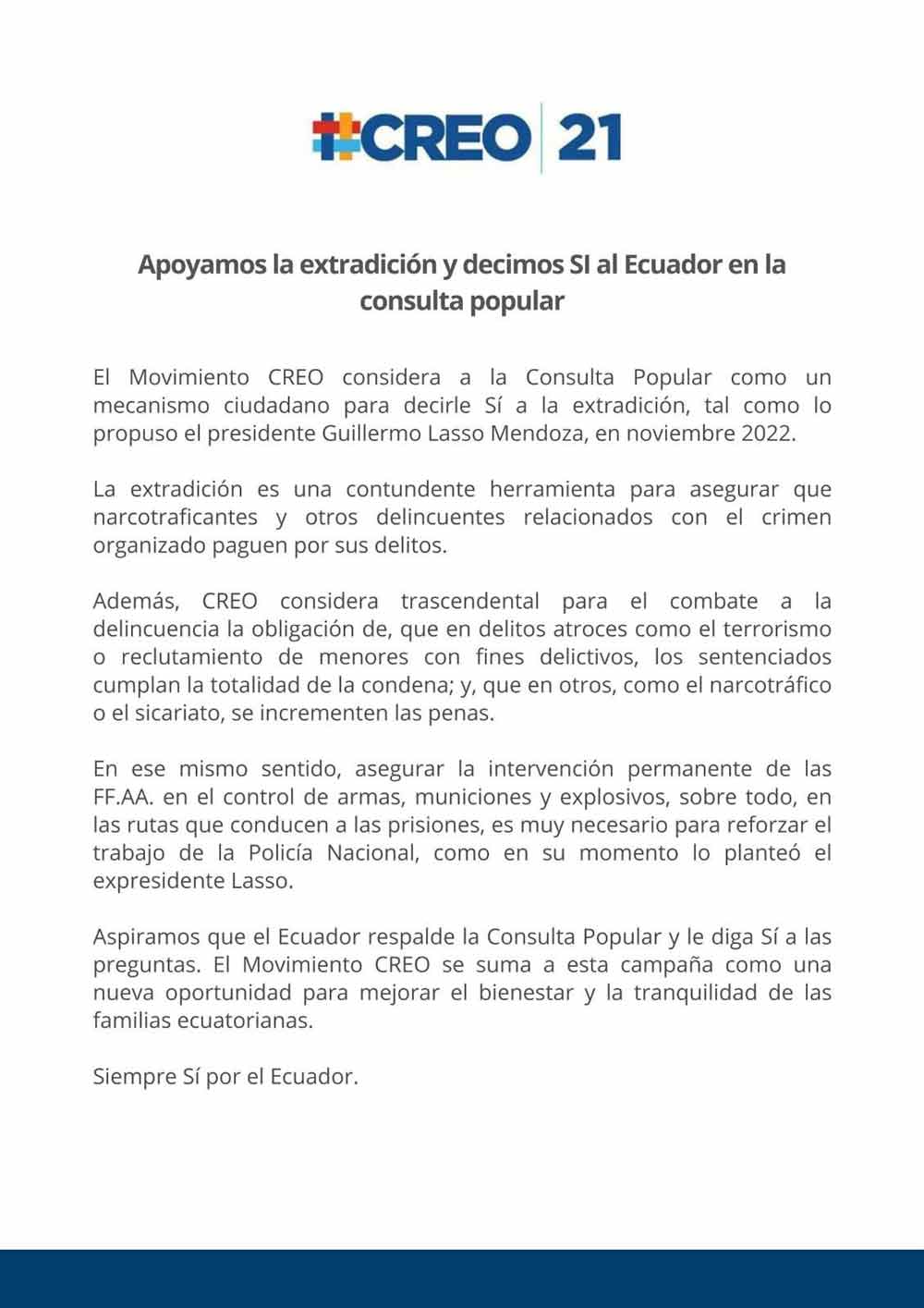 Consideramos a la Consulta Popular como un mecanismo ciudadano para decirle Sí a la extradición, tal como lo propuso el presidente Guillermo Lasso, en noviembre 2022.